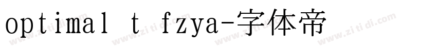 optimal t fzya字体转换